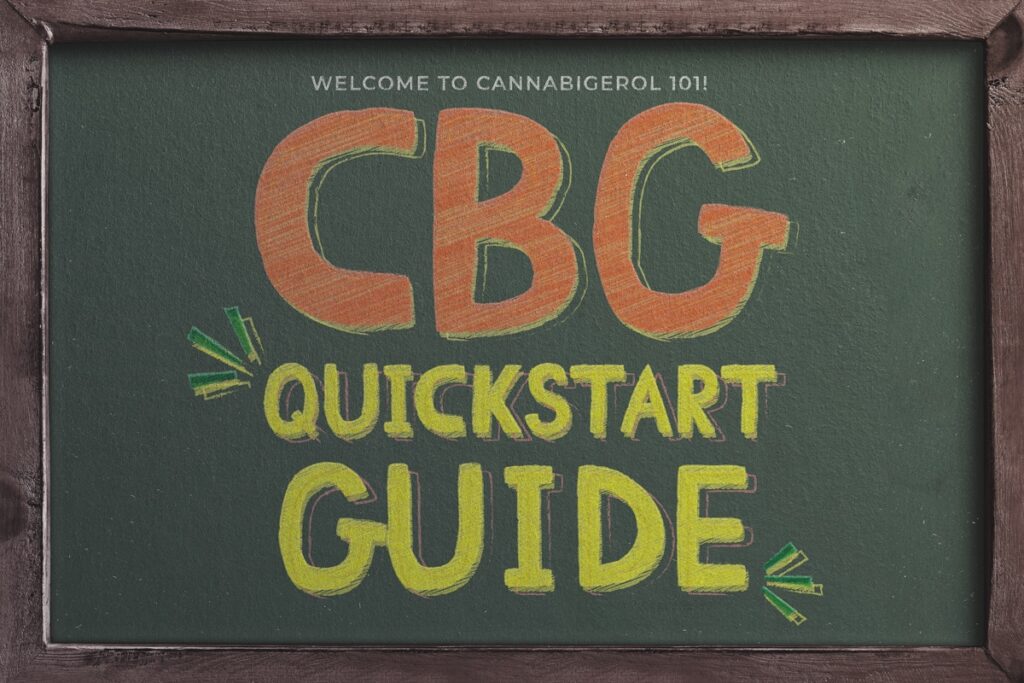 What is Cannabigerol? | CBG Quickstart Guide